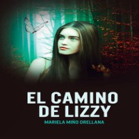 El Camino de Lizzy, de Mariela Miño Orellana