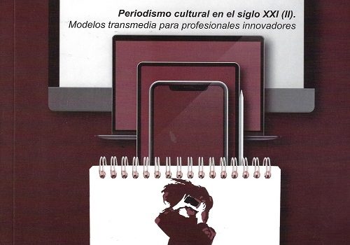 Publicación del libro Periodismo cultural en el siglo XXI (II)