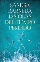 Las olas del tiempo perdido (Autores Españoles e Iberoamericanos)