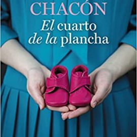 Reseña del libro El cuarto de la plancha de Inma Chacón