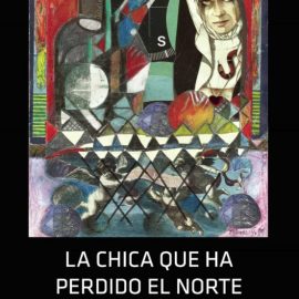 Reseña del libro La chica que ha perdido el norte de Josep Seguí