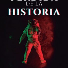 Reseña del libro La pérdida de la historia de Álvaro Soler