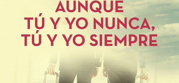 Reseña del libro, Aunque tú y yo nunca tu y yo siempre de Ariadna Tuxell Reseña del libro, Aunque tú y yo nunca tu y yo siempre de Ariadna Tuxell