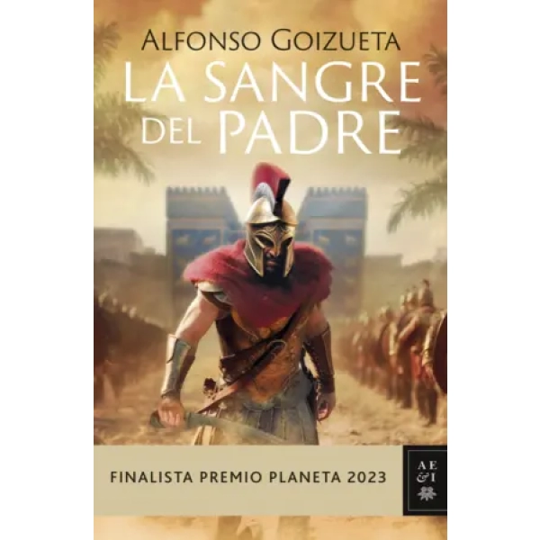 La sangre del padre: Finalista Premio Planeta 2023